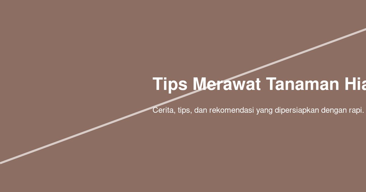 Bagaimana Merawat Tanaman Hias Saat Musim Hujan agar Akar Tidak Busuk?
